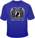 All Gave Some -  Some Gave All T Shirt