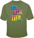 Best Mom Ever T Shirt