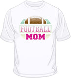 Football Mom - Glitter T Shirt