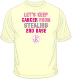 Don't Steal Second Base - Breast Cancer Awareness T Shirt