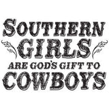 Southern Girls - God's Gift To Cowboys T Shirt