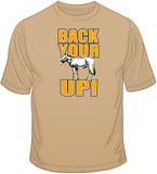 Back Your Ass Up  T Shirt