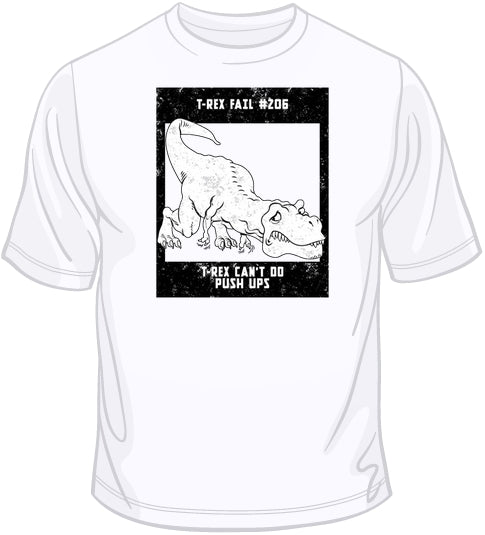 T-Rex Push Ups T Shirt