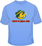 Have a Nice Jay T Shirt