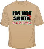 Not Santa But Sit On My Lap T Shirt
