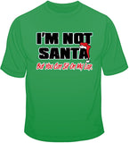 Not Santa But Sit On My Lap T Shirt
