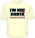 Not Santa But Sit On My Lap T Shirt