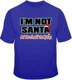 Not Santa But Sit On My Lap T Shirt