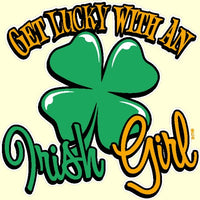 Get Lucky with an Irish Girl T Shirt