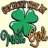 Get Lucky with an Irish Girl T Shirt