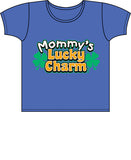 Mommy's Lucky Charm T Shirt