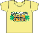 Mommy's Lucky Charm T Shirt