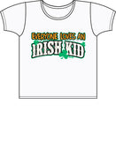 Everyone Loves an Irish Kid T Shirt