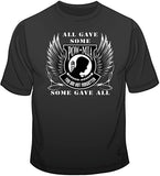 All Gave Some -  Some Gave All T Shirt