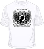 All Gave Some -  Some Gave All T Shirt