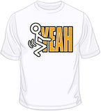 F**k Yeah   T Shirt