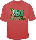 F**k Yeah I'm Irish T Shirt