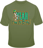 F**k Yeah I'm Irish T Shirt