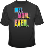 Best Mom Ever T Shirt