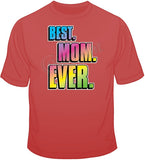 Best Mom Ever T Shirt