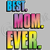 Best Mom Ever T Shirt