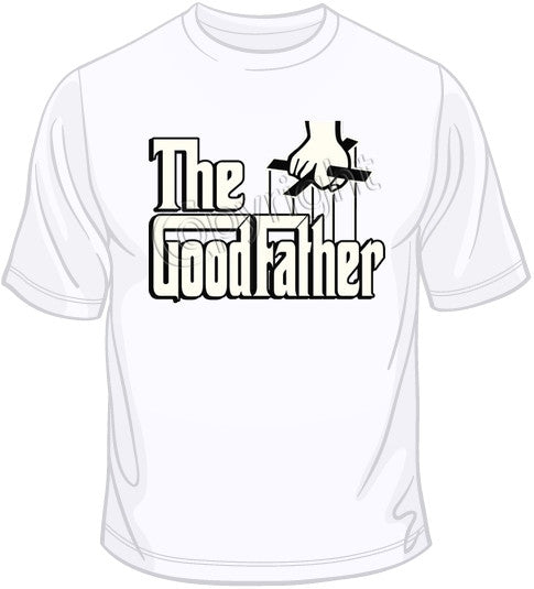 The Good Father T Shirt