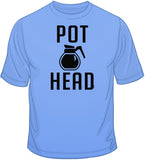 Pot Head T Shirt