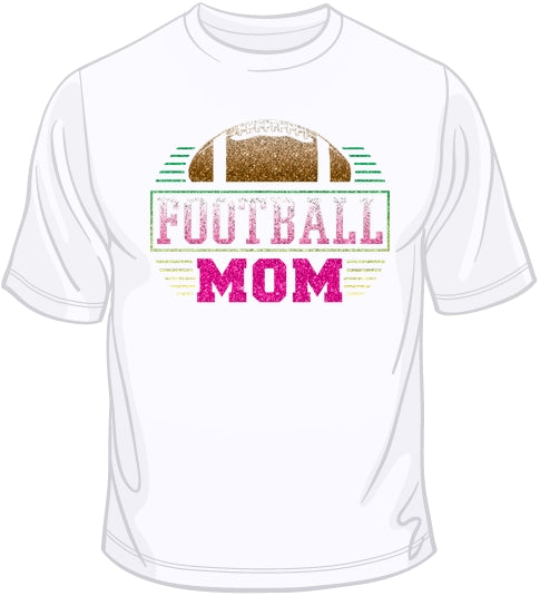 Football Mom - Glitter T Shirt