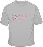 I wear Pink For Me - Breast Cancer Awareness T Shirt