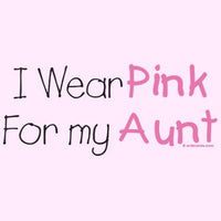 I Wear Pink For My Aunt - Breast Cancer Awareness T Shirt