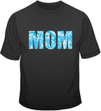 Mom - Blue T Shirt
