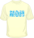 Mom - Blue T Shirt