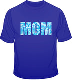Mom - Blue T Shirt
