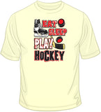Play Hockey T Shirt