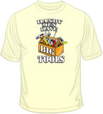 Big Tools T Shirt