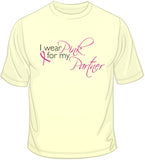 I Wear Pink For My Partner - Breast Cancer Awareness T Shirt