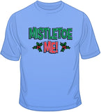 Mistletoe Me - Christmas Funny T Shirt