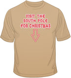 South Pole - Christmas Funny T Shirt