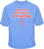 South Pole - Christmas Funny T Shirt