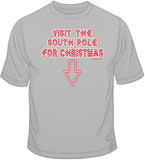 South Pole - Christmas Funny T Shirt