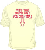 South Pole - Christmas Funny T Shirt