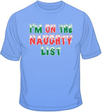 Naughty List - Christmas Funny T Shirt