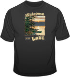 Welcome To The Lake T Shirt