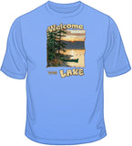 Welcome To The Lake T Shirt