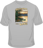 Welcome To The Lake T Shirt