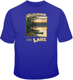 Welcome To The Lake T Shirt