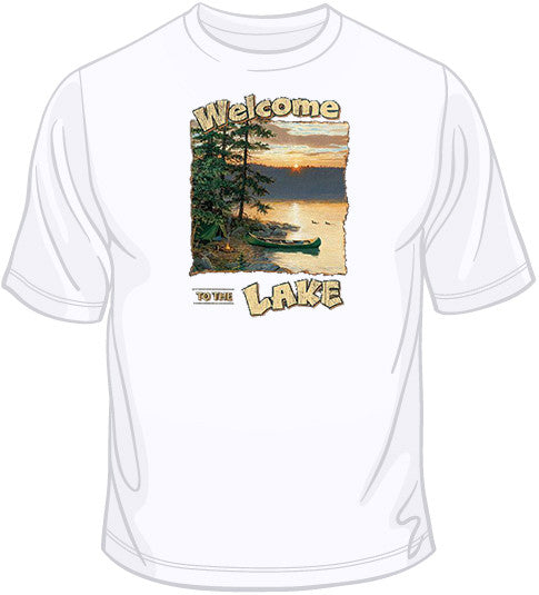Welcome To The Lake T Shirt