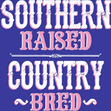 Southern Raised - Country Bred T Shirt