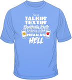 Talkin' Textin' Southern Bells T Shirt