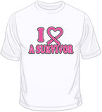 I Love A Survivor - Breast Cancer Awareness T Shirt